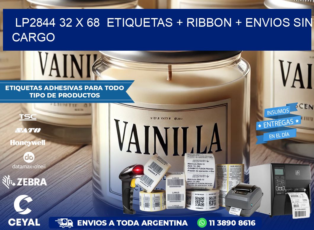 LP2844 32 x 68  etiquetas + ribbon + envios sin cargo