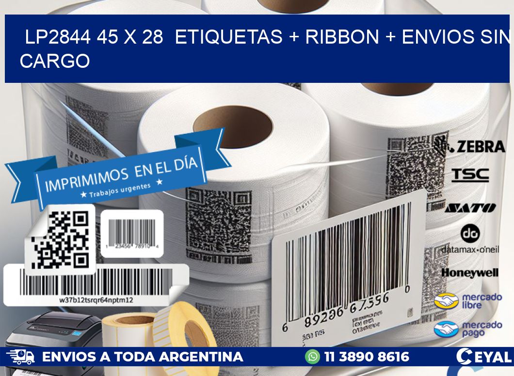 LP2844 45 x 28 etiquetas + ribbon + envios sin cargo