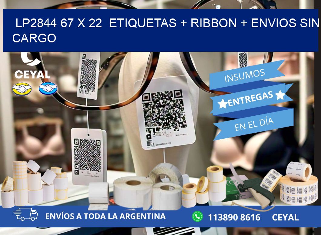 LP2844 67 x 22  etiquetas + ribbon + envios sin cargo