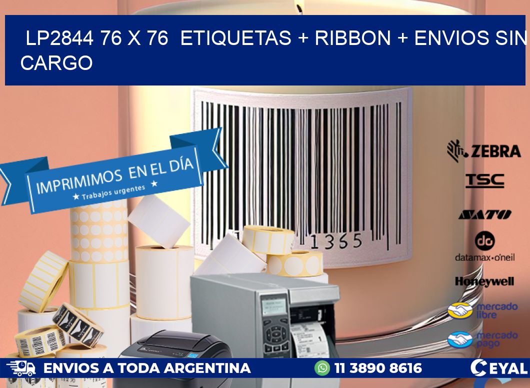 LP2844 76 x 76 etiquetas + ribbon + envios sin cargo