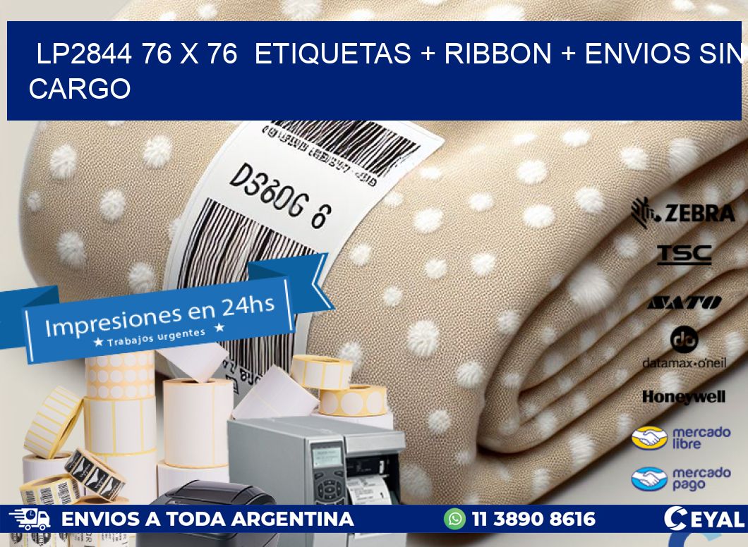 LP2844 76 x 76 etiquetas + ribbon + envios sin cargo