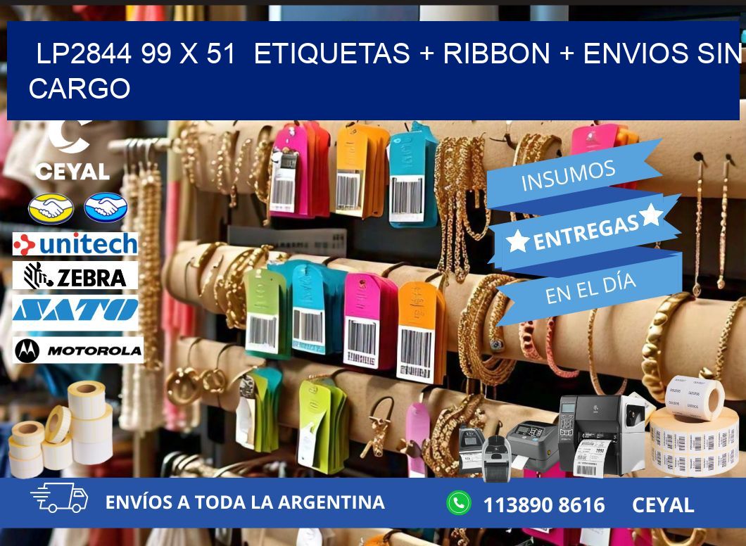 LP2844 99 x 51 etiquetas + ribbon + envios sin cargo