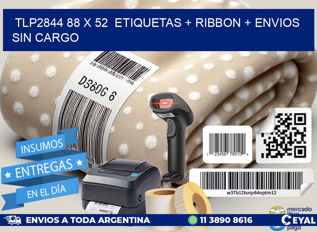 TLP2844 88 x 52 etiquetas + ribbon + envios sin cargo