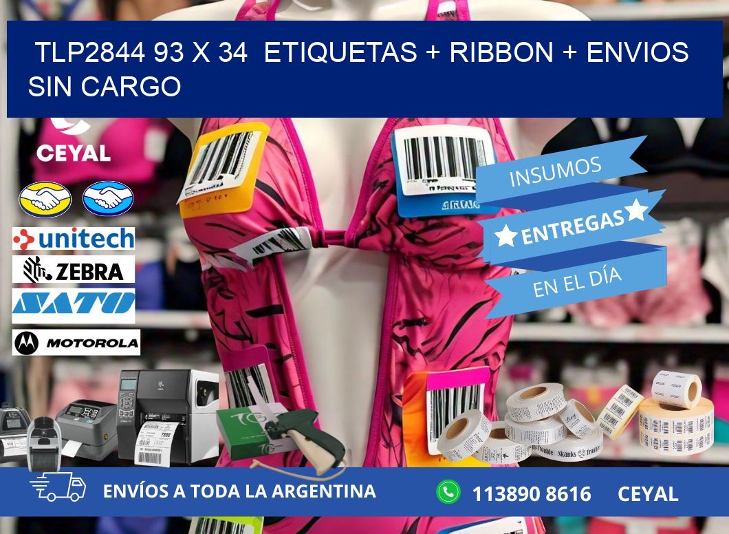 TLP2844 93 x 34 etiquetas + ribbon + envios sin cargo