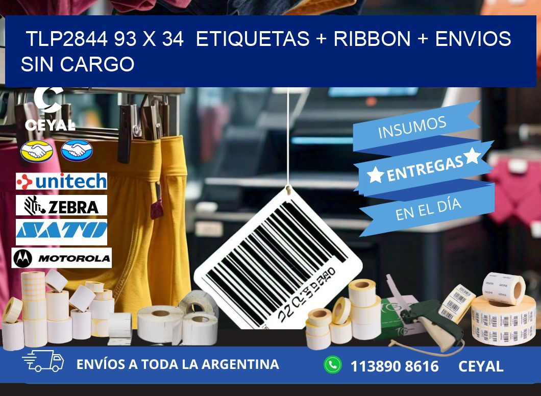 TLP2844 93 x 34 etiquetas + ribbon + envios sin cargo