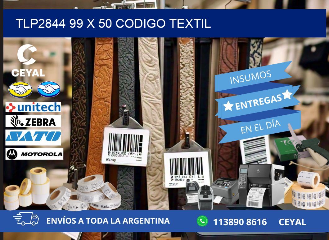 TLP2844 99 x 50 CODIGO TEXTIL