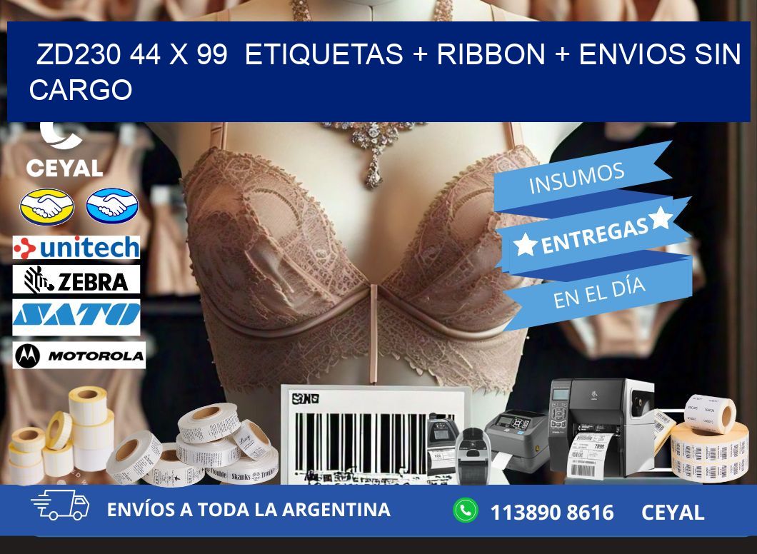 ZD230 44 x 99  etiquetas + ribbon + envios sin cargo