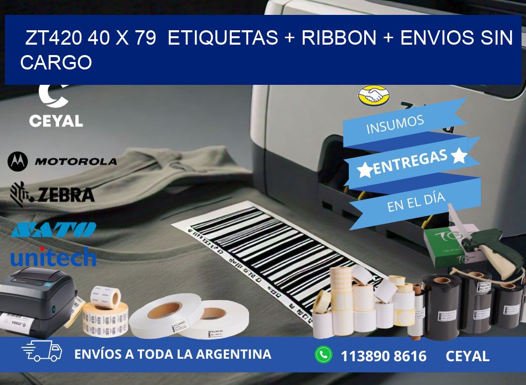 ZT420 40 x 79 etiquetas + ribbon + envios sin cargo