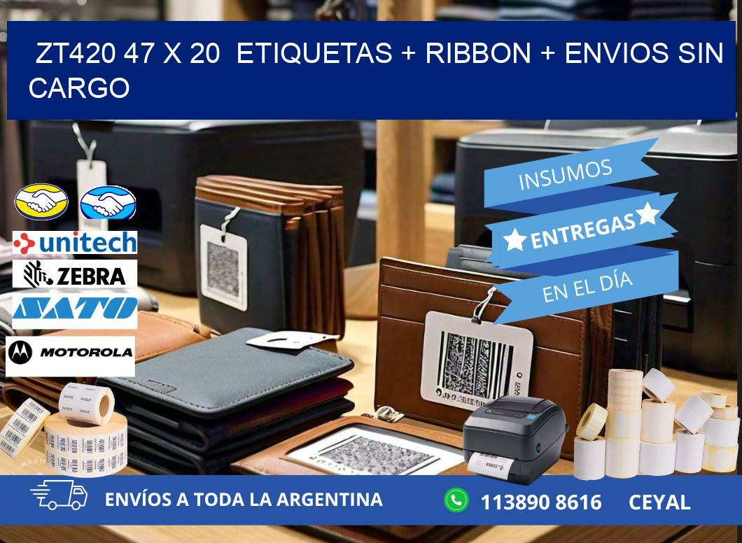 ZT420 47 x 20 etiquetas + ribbon + envios sin cargo