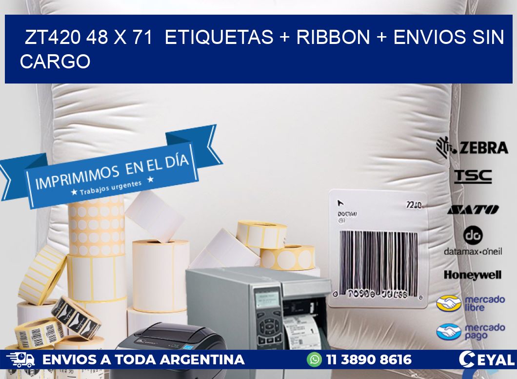 ZT420 48 x 71 etiquetas + ribbon + envios sin cargo