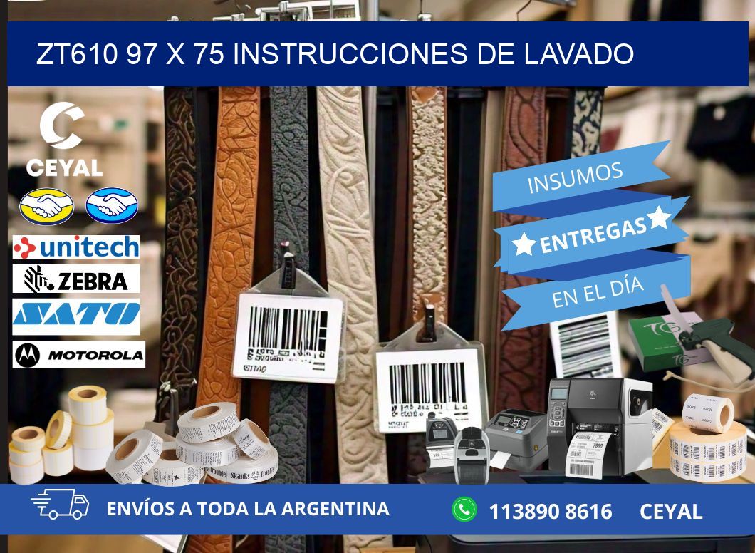 ZT610 97 x 75 INSTRUCCIONES DE LAVADO