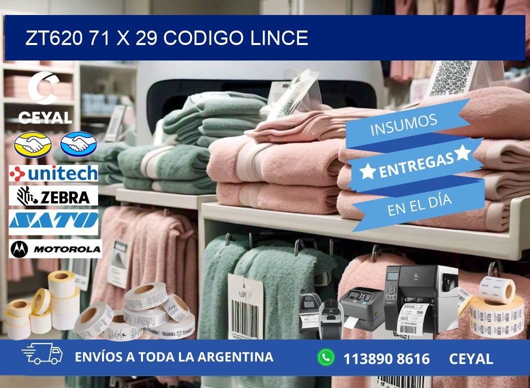 ZT620 71 x 29 CODIGO LINCE