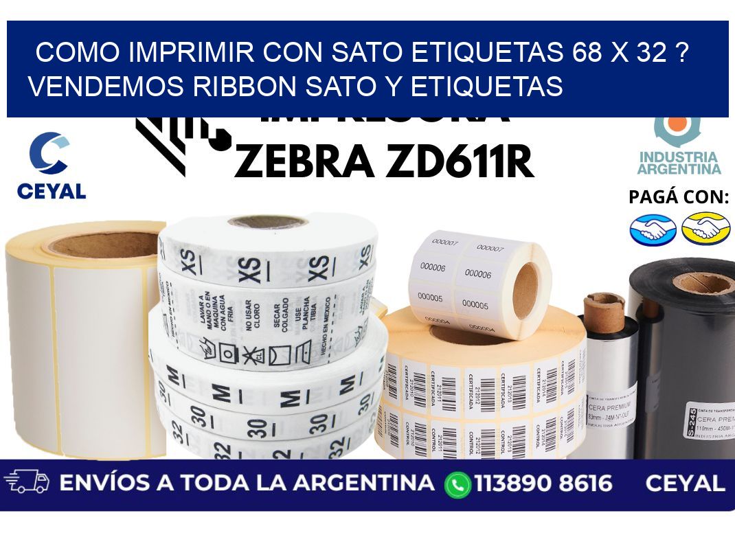 como imprimir con sato etiquetas 68 x 32 ? vendemos ribbon sato y etiquetas
