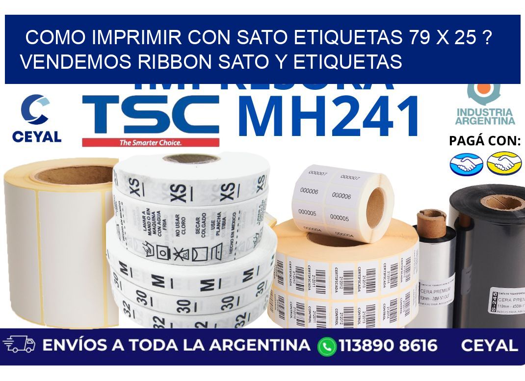 como imprimir con sato etiquetas 79 x 25 ? vendemos ribbon sato y etiquetas