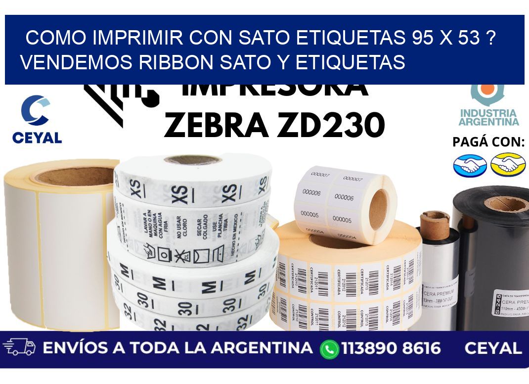 como imprimir con sato etiquetas 95 x 53 ? vendemos ribbon sato y etiquetas