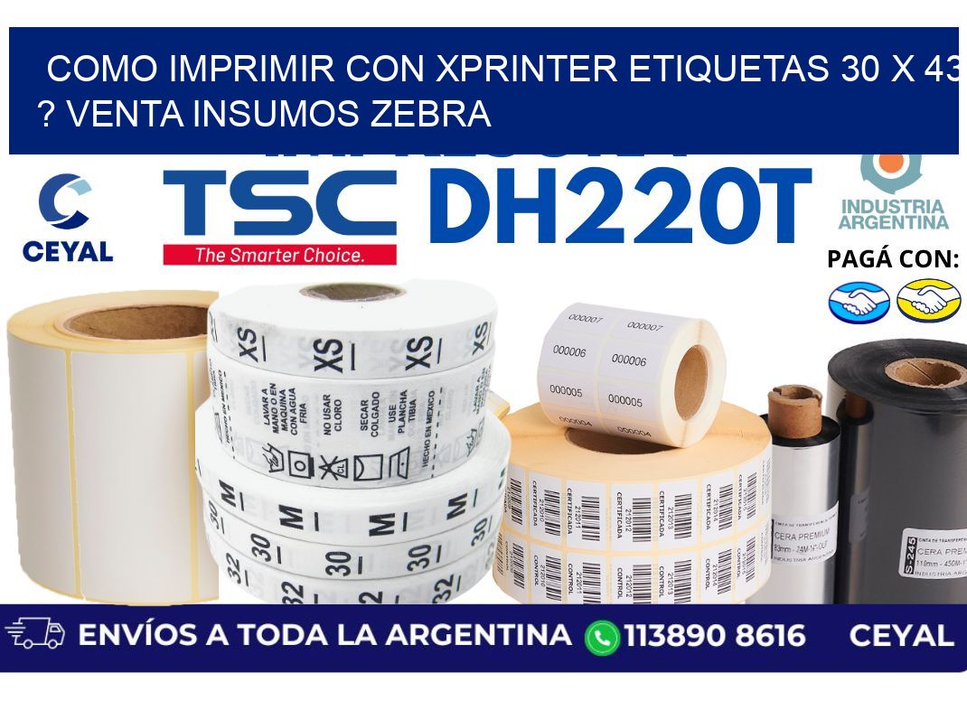 como imprimir con xprinter etiquetas 30 x 43 ? venta insumos zebra