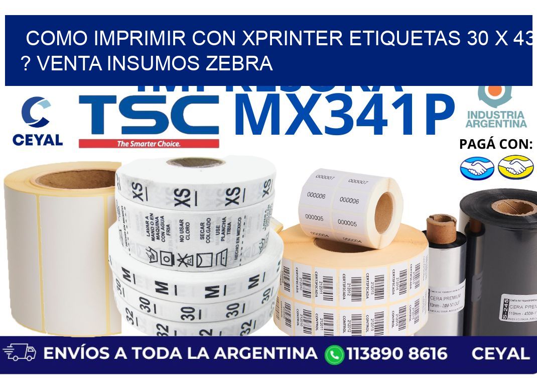 como imprimir con xprinter etiquetas 30 x 43 ? venta insumos zebra