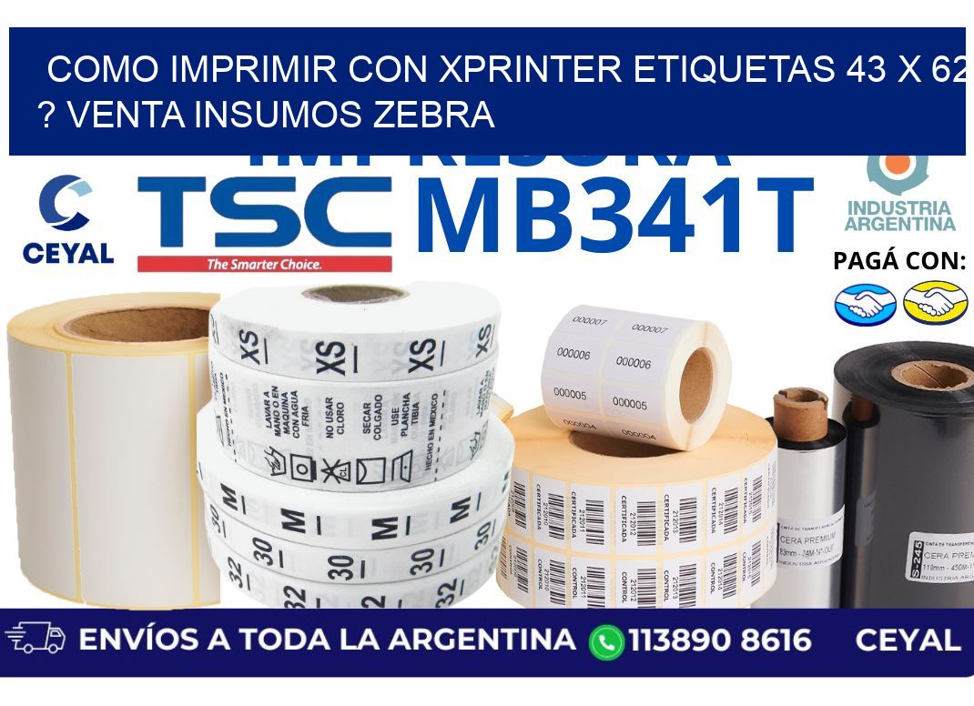 como imprimir con xprinter etiquetas 43 x 62 ? venta insumos zebra
