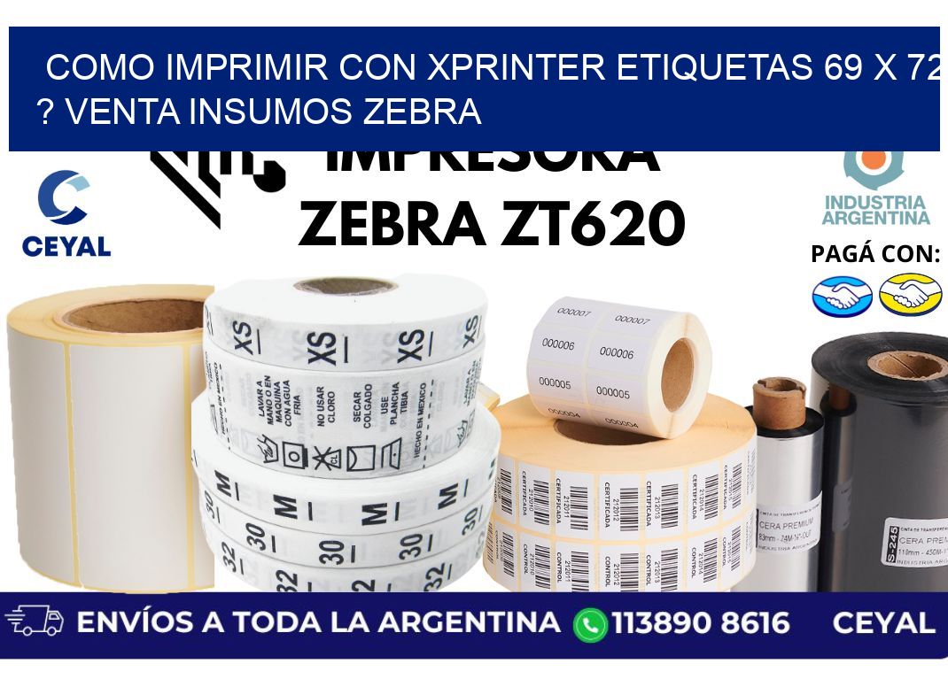 como imprimir con xprinter etiquetas 69 x 72 ? venta insumos zebra