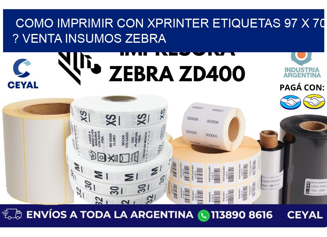 como imprimir con xprinter etiquetas 97 x 70 ? venta insumos zebra