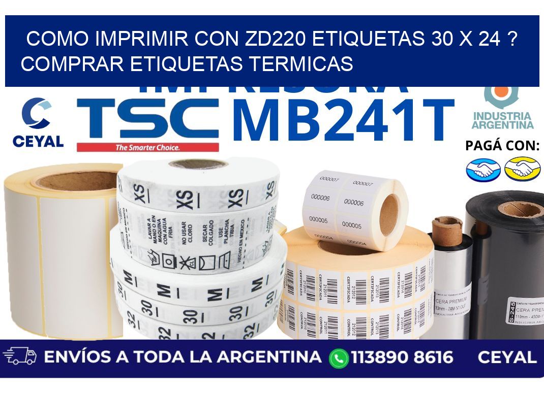 como imprimir con zd220 etiquetas 30 x 24 ? Comprar Etiquetas termicas