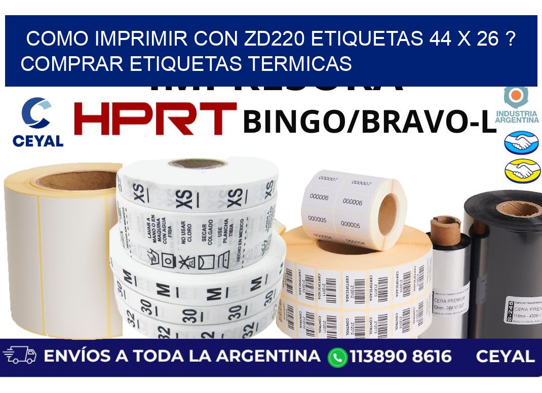 como imprimir con zd220 etiquetas 44 x 26 ? Comprar Etiquetas termicas