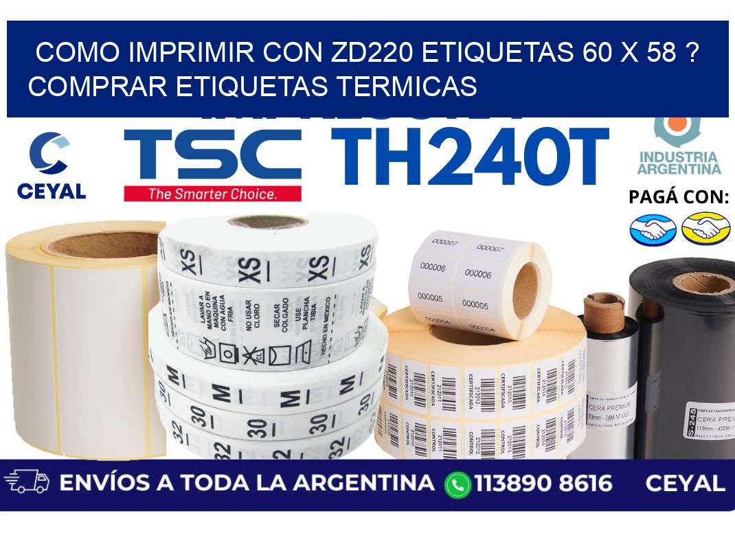 como imprimir con zd220 etiquetas 60 x 58 ? Comprar Etiquetas termicas