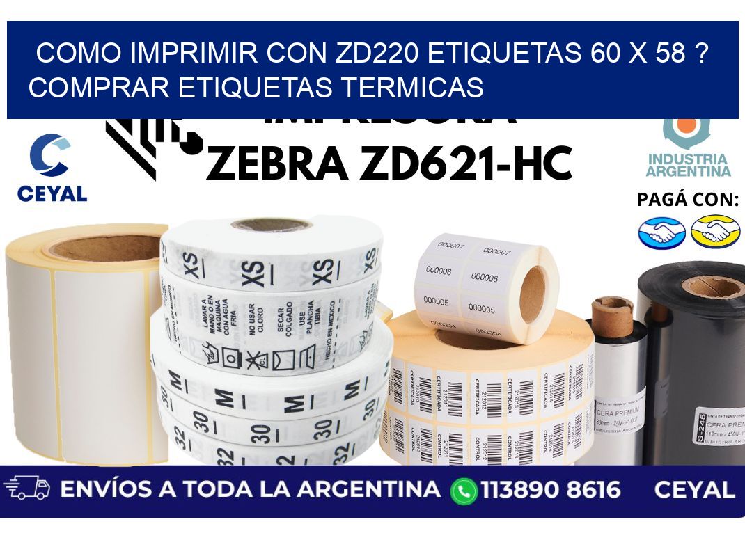 como imprimir con zd220 etiquetas 60 x 58 ? Comprar Etiquetas termicas
