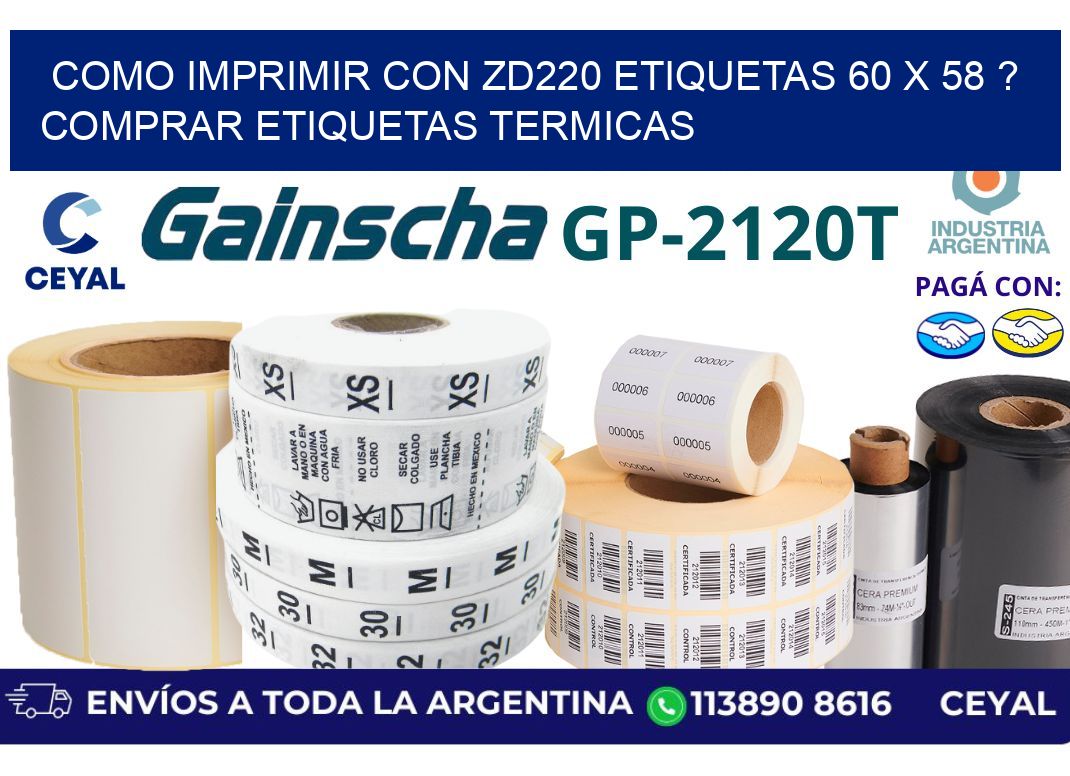como imprimir con zd220 etiquetas 60 x 58 ? Comprar Etiquetas termicas