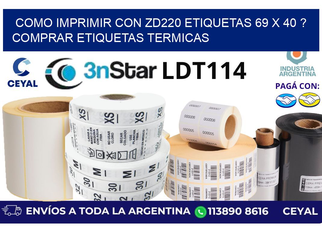 como imprimir con zd220 etiquetas 69 x 40 ? Comprar Etiquetas termicas