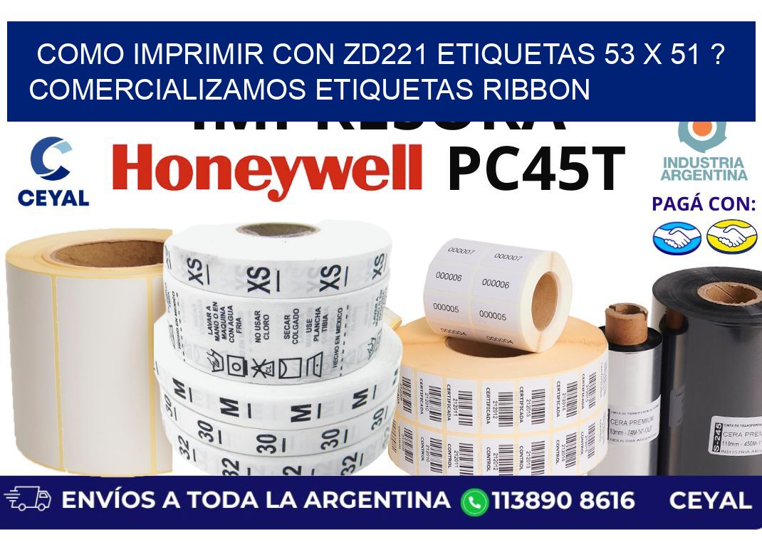 como imprimir con zd221 etiquetas 53 x 51 ? Comercializamos etiquetas ribbon