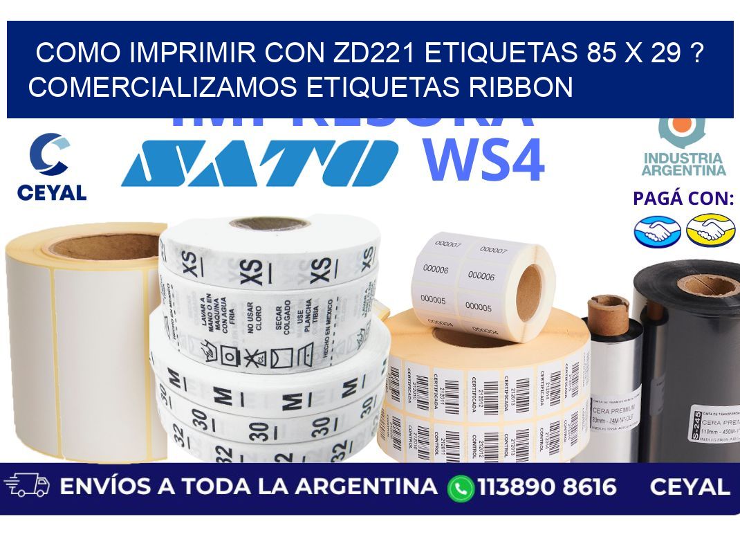 como imprimir con zd221 etiquetas 85 x 29 ? Comercializamos etiquetas ribbon