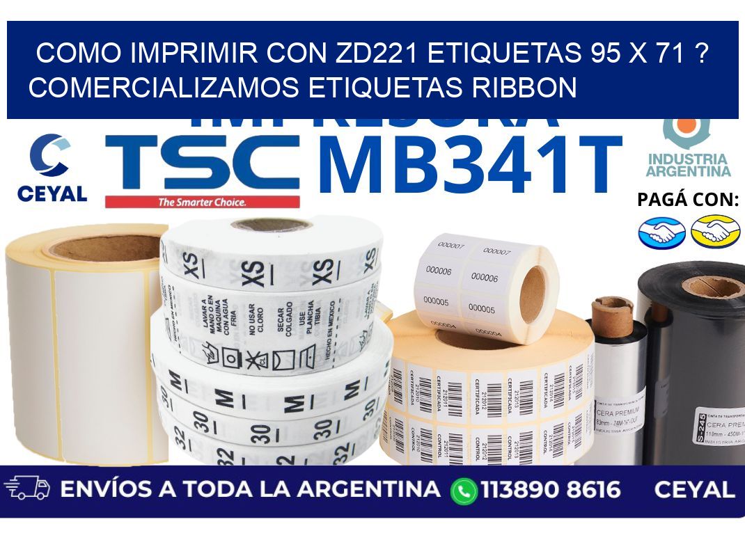 como imprimir con zd221 etiquetas 95 x 71 ? Comercializamos etiquetas ribbon