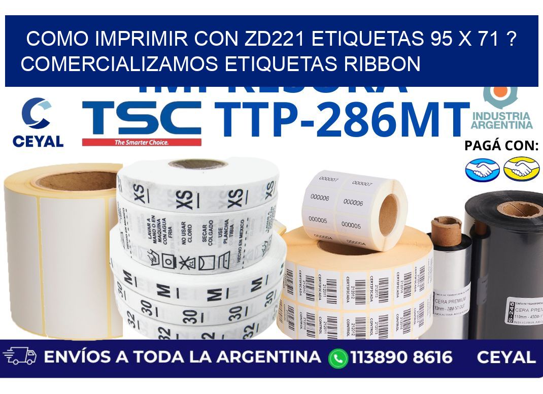 como imprimir con zd221 etiquetas 95 x 71 ? Comercializamos etiquetas ribbon
