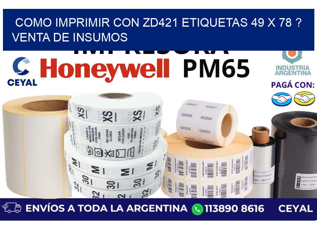 como imprimir con zd421 etiquetas 49 x 78 ? Venta de insumos