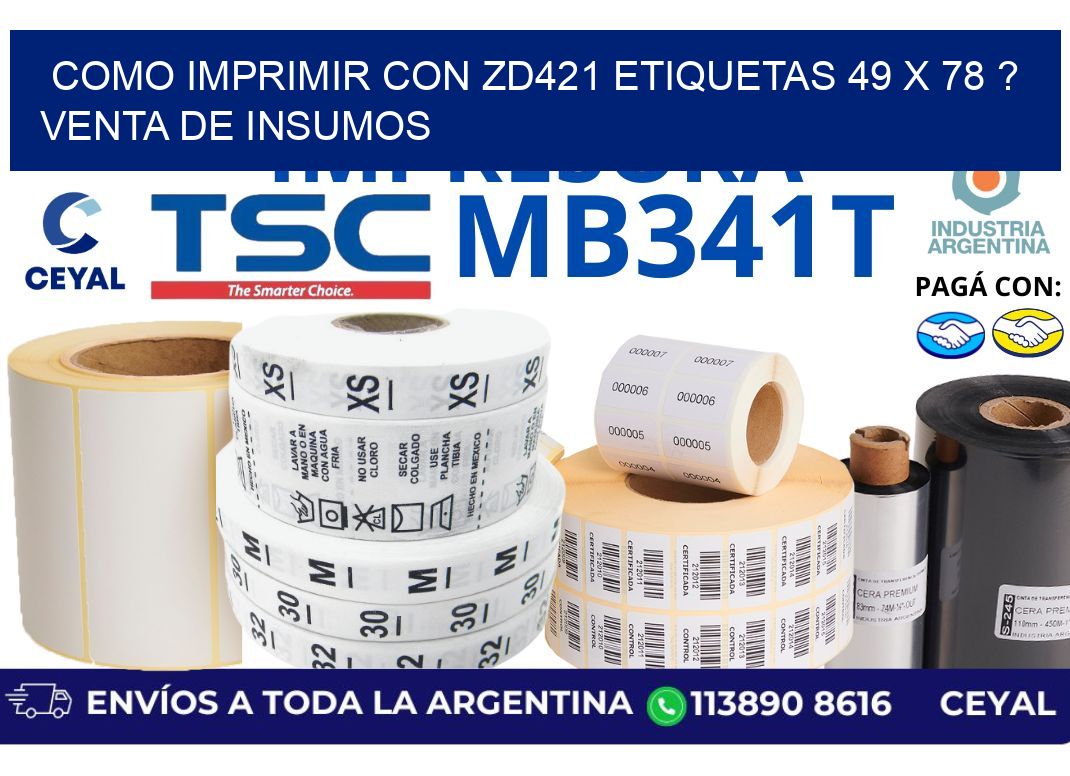 como imprimir con zd421 etiquetas 49 x 78 ? Venta de insumos