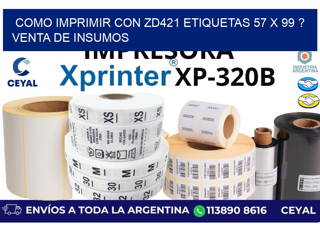 como imprimir con zd421 etiquetas 57 x 99 ? Venta de insumos