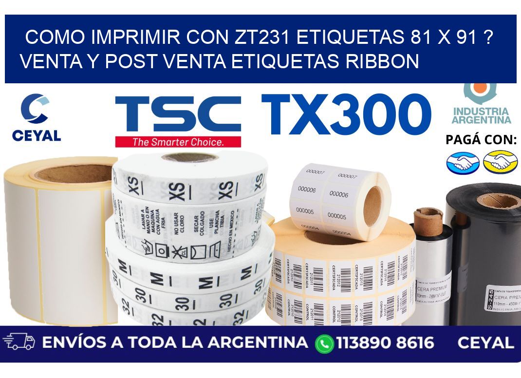 como imprimir con zt231 etiquetas 81 x 91 ? Venta y post venta etiquetas ribbon