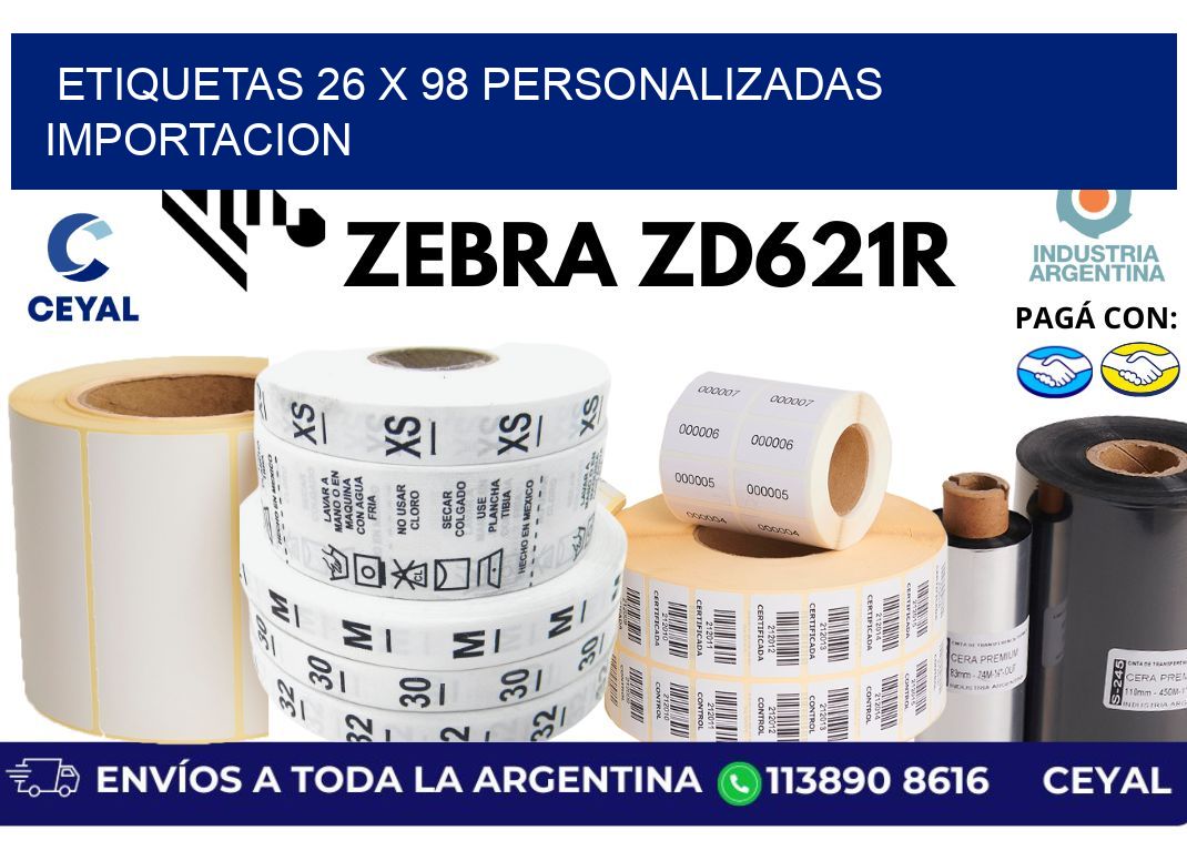 etiquetas 26 x 98 personalizadas importacion