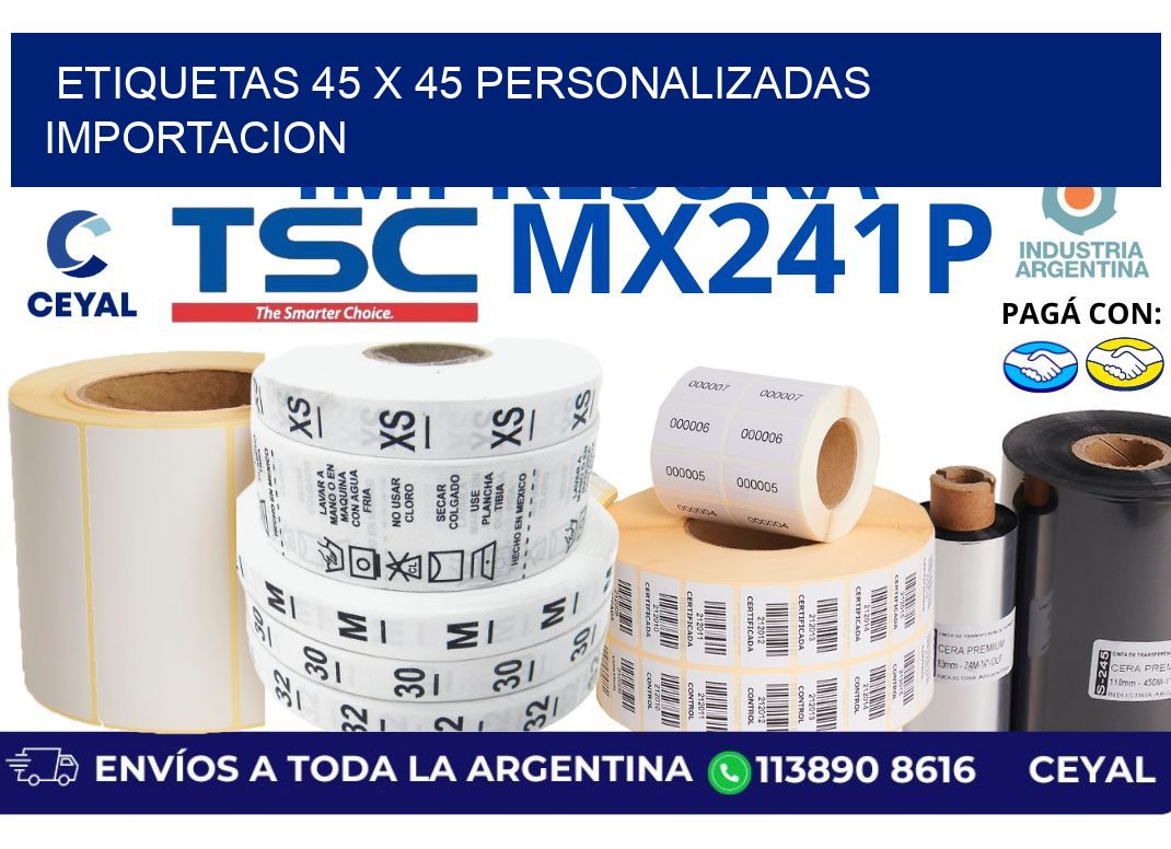 etiquetas 45 x 45 personalizadas importacion