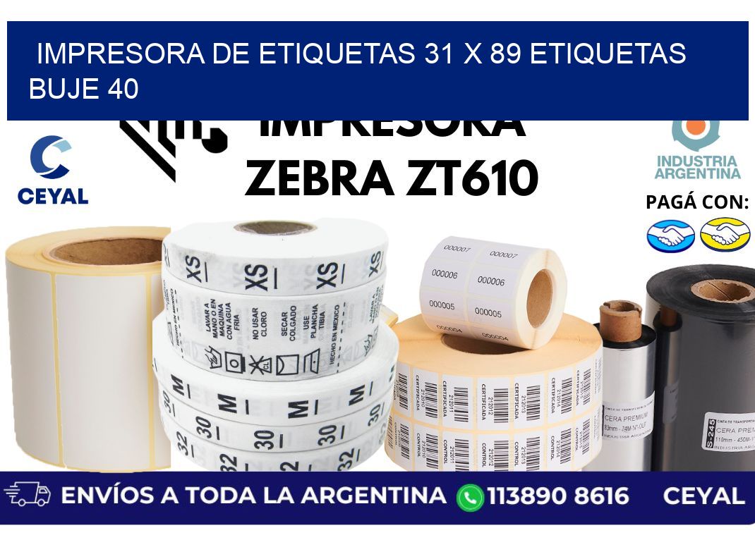 impresora de etiquetas 31 x 89 etiquetas buje 40