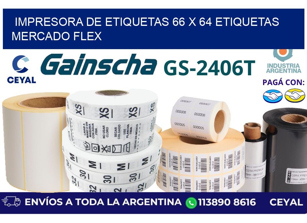 impresora de etiquetas 66 x 64 etiquetas mercado flex