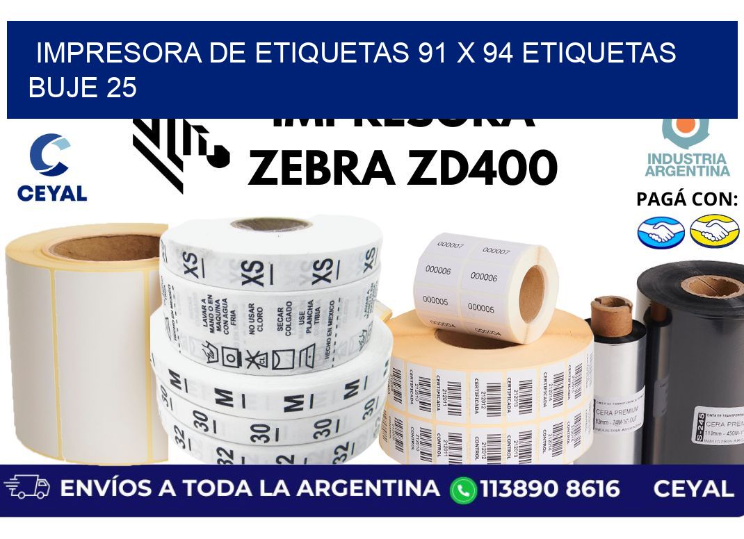 impresora de etiquetas 91 x 94 etiquetas buje 25