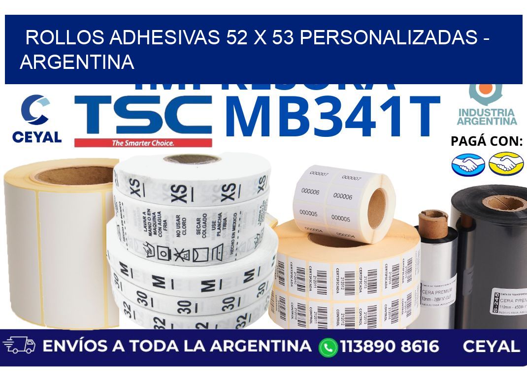 rollos adhesivas 52 x 53 personalizadas - Argentina