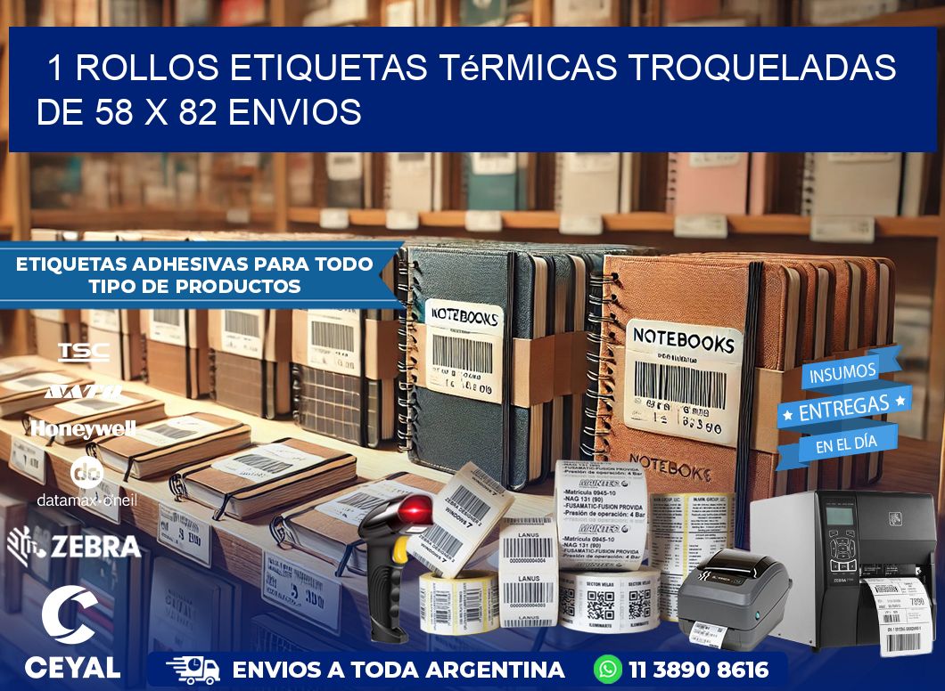 1 Rollos Etiquetas Térmicas Troqueladas De 58 x 82 ENVIOS