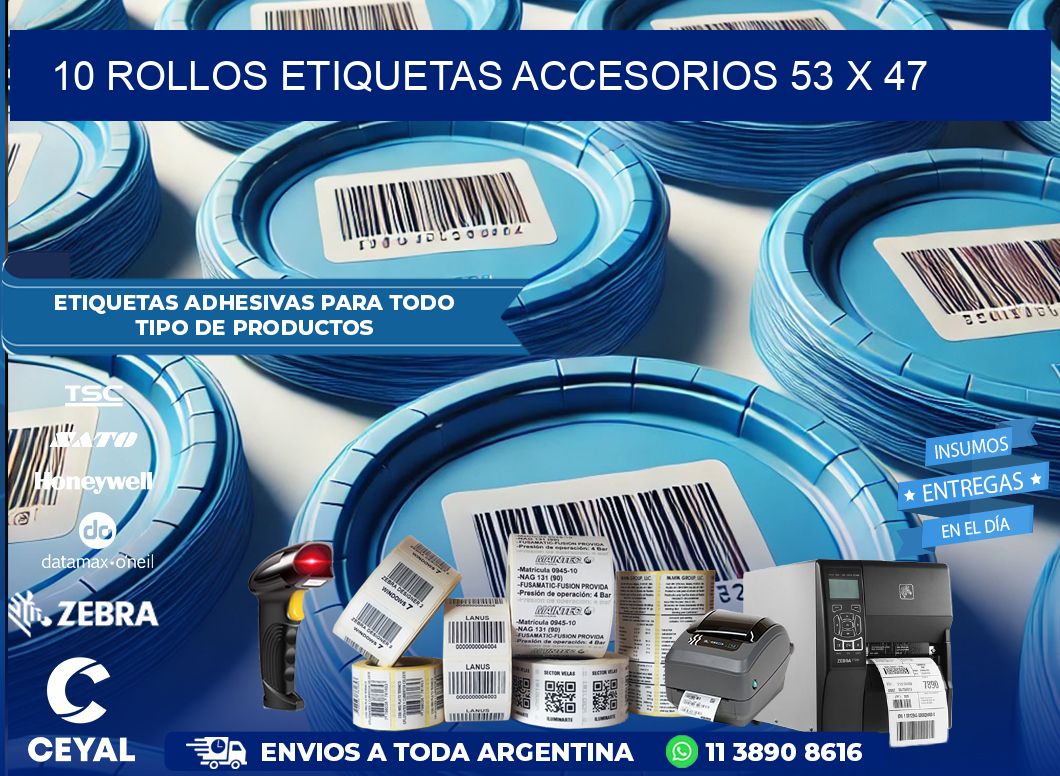 10 ROLLOS ETIQUETAS ACCESORIOS 53 x 47