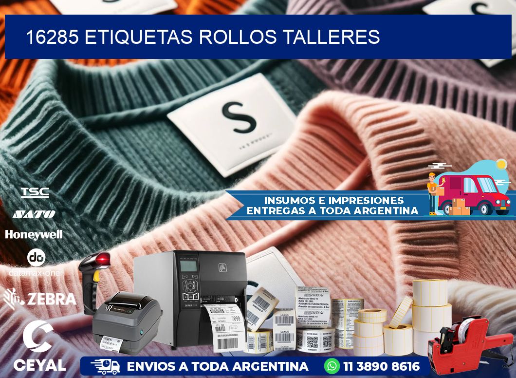 16285 etiquetas rollos TALLERES