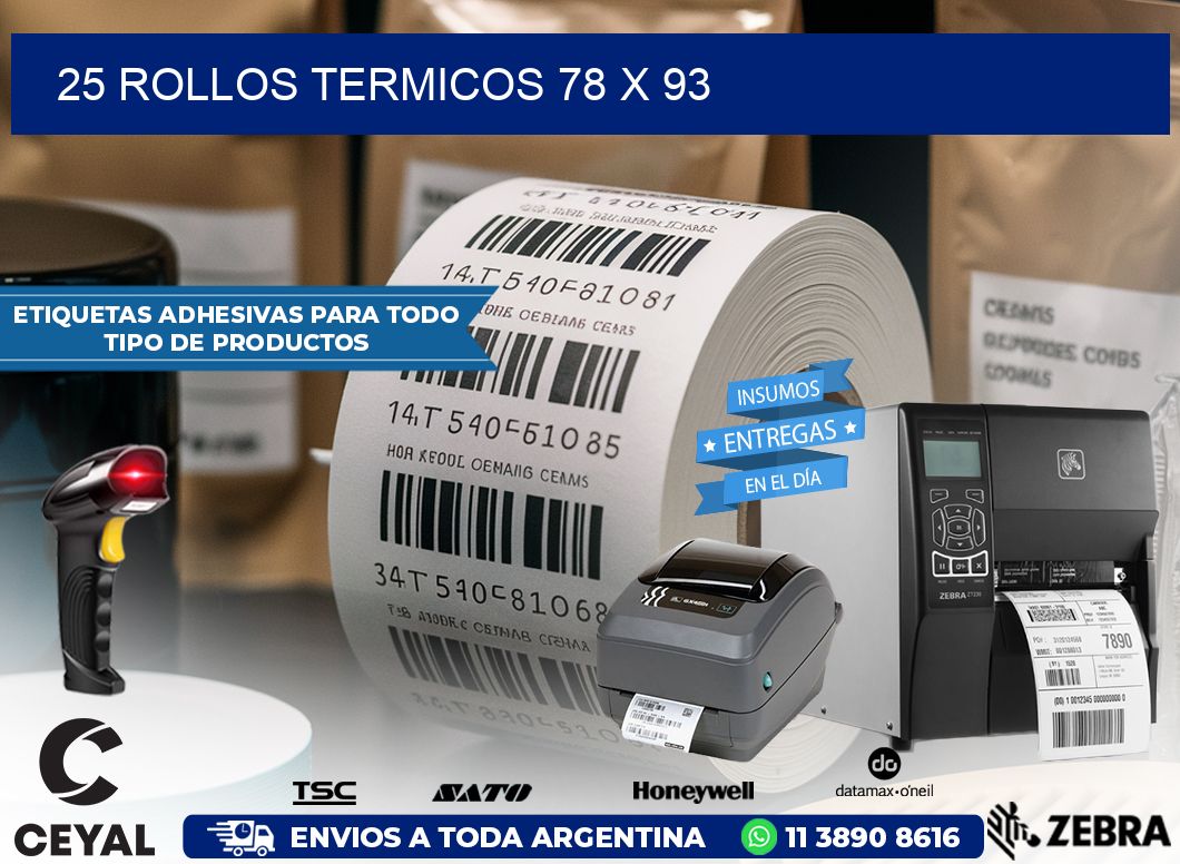 25 ROLLOS TERMICOS 78 x 93