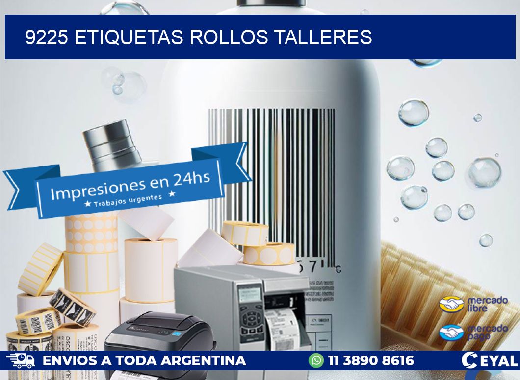 9225 etiquetas rollos TALLERES