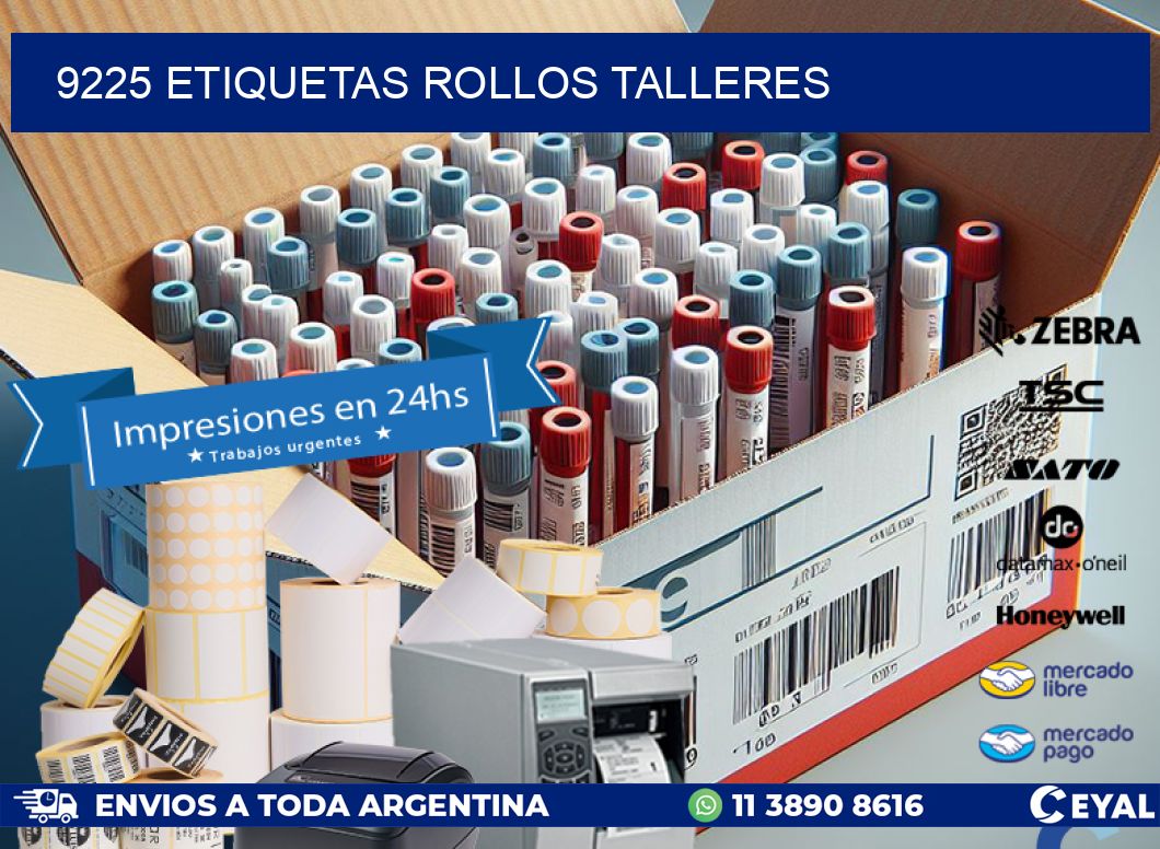 9225 etiquetas rollos TALLERES